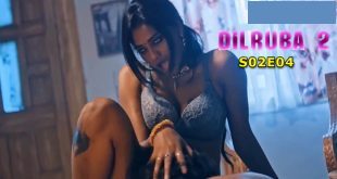 Dilruba 2025 Look Entertainment Hot Web Series Episode 4